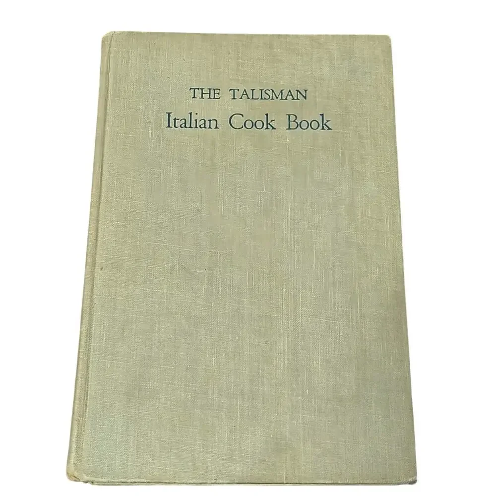 THE TALISMAN ITALIAN COOK BOOK Tenth Printing 1958